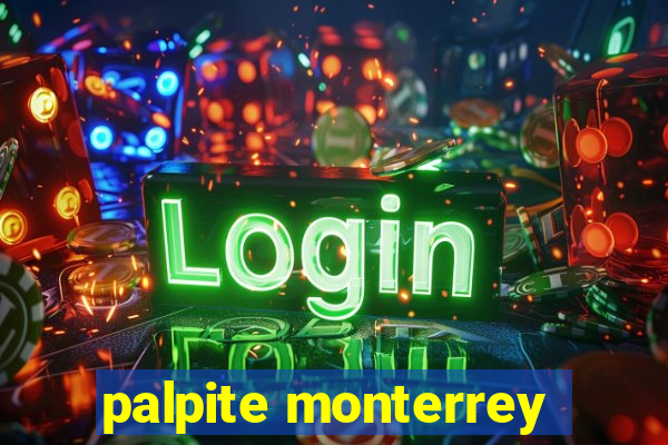 palpite monterrey